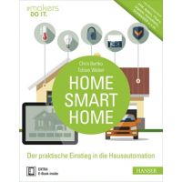 Hanser Verlag HANSER Home, Smart Home, PDF, Erwachsene, Chris Bertko, Tobias Weber, Bildend, 360 Seiten, Niederländisch